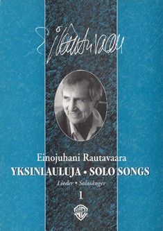 Rautavaara, E: Solo Songs 1 Vol. 1