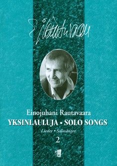 Rautavaara, E: Solo Songs 2 Vol. 2
