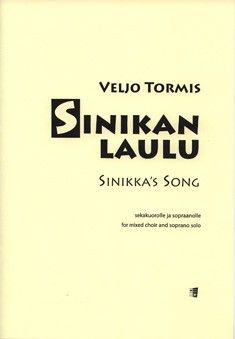 Tormis, V: Sinikan Laulu