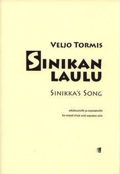 Tormis, V: Sinikka's Song
