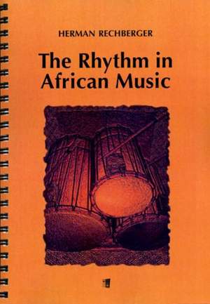 Rechberger, H: The Rhythm in African Music