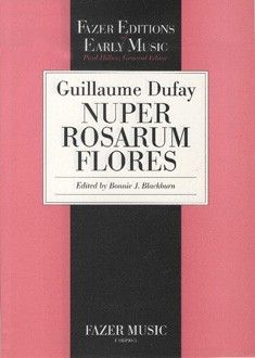 Dufay, G: Nuper rosarum flores