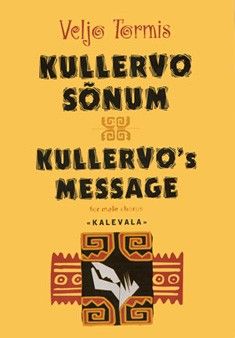 Tormis, V: Kullervo's Message