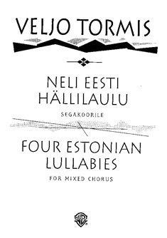 Tormis, V: 4 Estonian Lullabies
