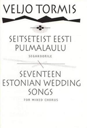 Tormis, V: 17 Estonian Wedding Songs