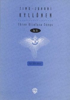 Kylloenen, T: 3 Alleluia Songs op. 26