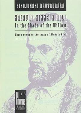 Rautavaara, E: In the Shade of the Willow No. 113