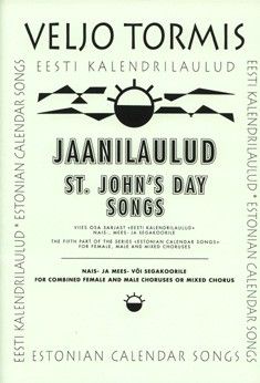 Tormis, V: St. Johns Day Songs