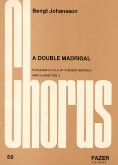Johansson, B: Double Madrigal No. 59