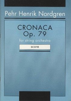 Nordgren, P H: Cronaca op. 79