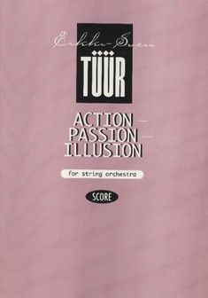 Tueuer, E: Action-Passion-Illusion