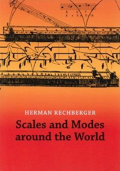 Rechberger, H: Scales And Modes Around The World