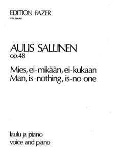Sallinen, A: Man is nothing is no one op. 48