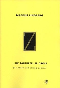 Lindberg, M: de Tartuffe, je crois