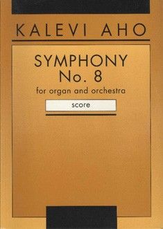 Aho, K: Symphony No. 8
