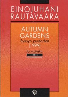 Rautavaara, E: Autumn Gardens