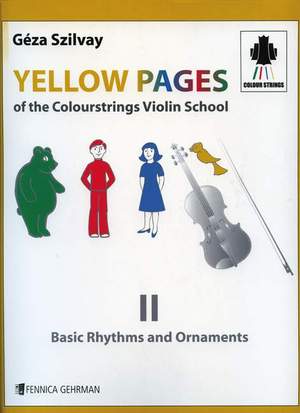 Szilvay, G: Yellow Pages Of the Colourstrings Violin School 2