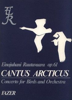 Rautavaara, E: Cantus Arcticus op. 61