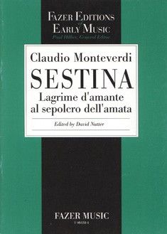 Monteverdi, C Z A: Sestina: Lagrime d'amante al sepolcro dell'amata