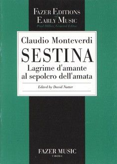 Monteverdi, C: Sestina: Lagrime d'amante al sepolcro dell'amata
