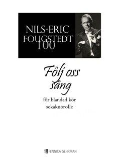 Fougstedt, N: Följ Oss Sång