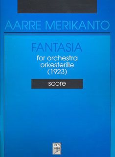Merikanto, A: Fantasia Orkesterille