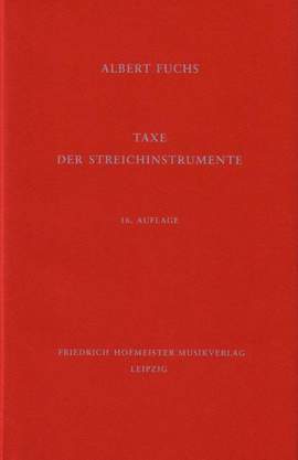 Fuchs, A: Taxe der Streichinstrumente