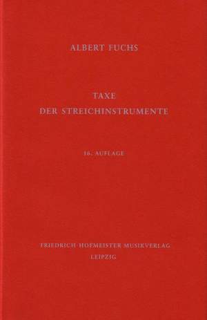 Fuchs, A: Taxe der Streichinstrumente