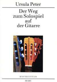Peter, U: Der Weg zum Solospiel auf der Gitarre
