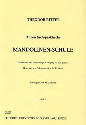 Ritter, T: Theoretisch-praktische Mandolinenschule Vol. 1