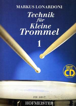 Lonardoni, M: Schule für Kleine Trommel Vol. 1