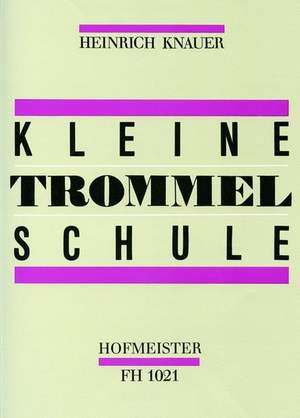 Knauer, H: Kleine Trommelschule