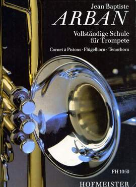 Arban, J: Vollständige Schule für Trompete 1-3 (kpl.)