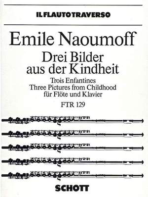 Naoumoff, E: Drei Bilder aus der Kindheit