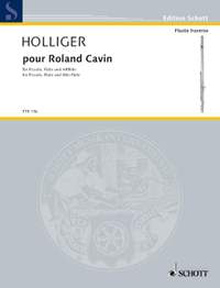 Holliger, H: pour Roland Cavin