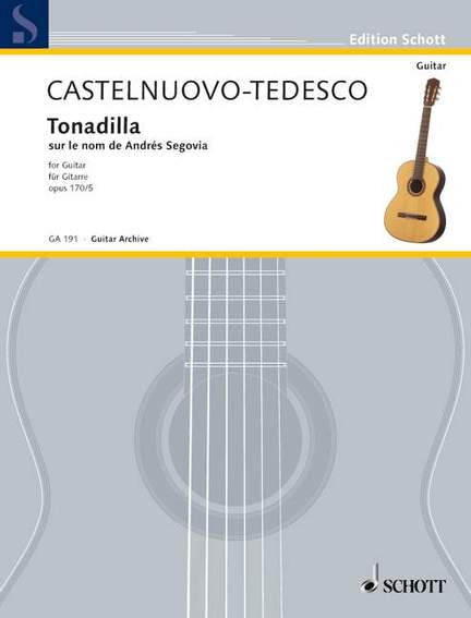 Castelnuovo-Tedesco, M: Tonadilla auf den Namen von Andrés Segovia op. 170/5