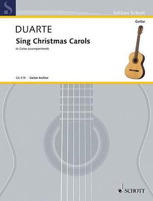 Duarte, J W: Sing Christmas Carols