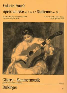 Gabriel Fauré: Apres Un Reve - Sicilienne