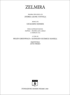 Rossini: Zelmira (Crit.Ed.)