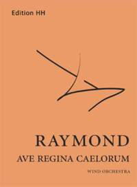 Raymond, T: Ave Regina Caelorum