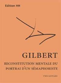 Gilbert, N: Reconstitution mentale du portrait d'un sémaphoriste