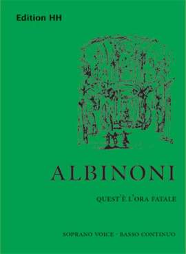 Albinoni, T: Quest'e l'ora fatale