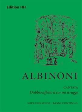Albinoni, T: Dubbio affetto il cor mi strugge