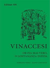 Vinaccesi, B: Or fia mai vero, o lontananza infida