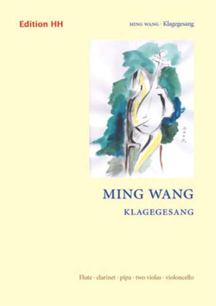 Wang, M: Klagegesang
