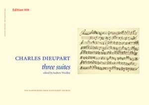 Dieupart, C: Three Suites