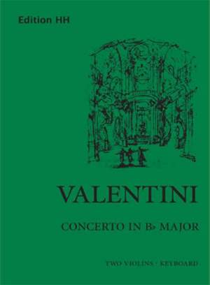 Valentini, G: Concerto in B flat major B flat major