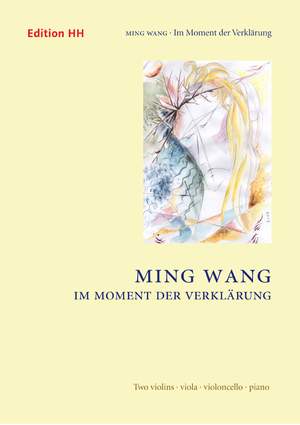 Wang, M: Im Moment der Verklärung