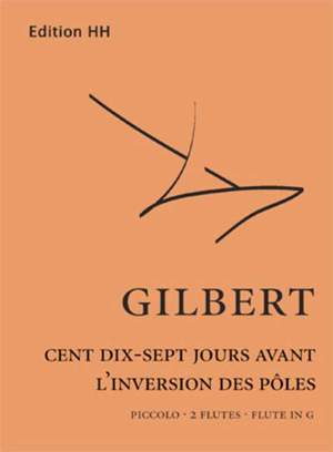 Gilbert, N: Cent dix-sept jours avant l'inversion des pôles