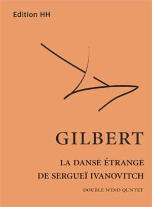 Gilbert, N: La danse étrange de Serguei Ivanovitch